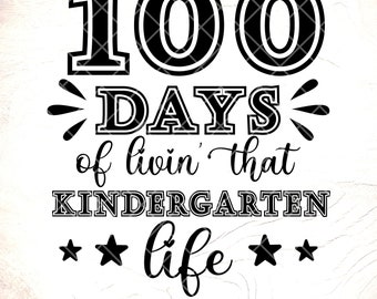 100 Days of Kindergarten SVG: Back to School ,Cricut Cut Files, Digital Download