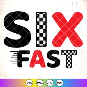 Zes snelle SVG, Race 6e verjaardag SVG, jongens 6e verjaardag SVG, raceauto SVG, 6e verjaardag auto's SVG, Racing SVG, Instant Download bestanden voor Cricut