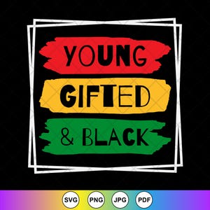 Junge Begabte & schwarz SVG, schwarze Geschichte Monat SVG, Afroamerikaner svg, Juniteenth svg, schwarze Frauen svg, Instant Download-Dateien für Cricut