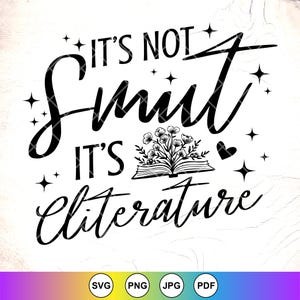 Ce n&#39;est pas du charbon, c&#39;est de la littérature SVG, cadeau lecteur charbon, livre Svg de livre Smut romantique, svg pour amoureux des livres, citation de lecteur Smut, fichiers à téléchargement immédiat pour Cricut