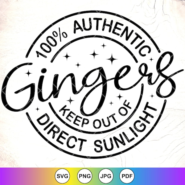 100% Authentic Redhead Keep Out Of Direct Sunlight SVG, Redheads SVG,Gingers AF Shirt,Funny Gingers Lover,Instant Download Files for Cricut