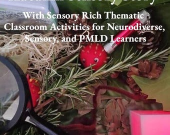 Autumn Sensory Story and Sensory Rich Activities for Neurodiverse, Sensory, and PMLD Learners