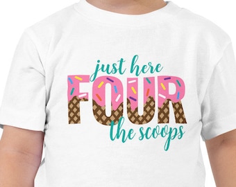 Just here Camiseta de manga curta para meninas Four the Scoops, camiseta de 4º aniversário, camisa de aniversário de sorvete