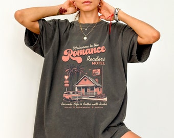 Welcome to the Romance Readers Hotel Shirt, Vintage Book Shirt, Gift for Readers, Book Lover Gift, Everything is better with books shirt
