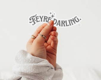 Feyre Darling Quote Sticker: ACOTAR Book Lover Gift