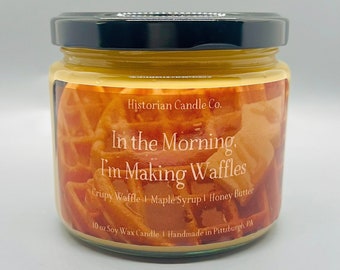 In the Morning, I'm Making Waffles–Shrek Inspired 10 oz. Soy Wax Scented Candle