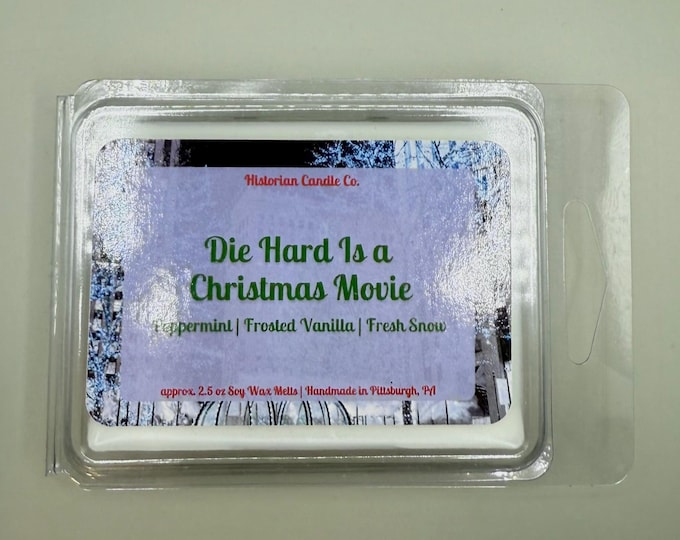 Die Hard Is a Christmas Movie–Die Hard Inspired approx. 2.5 oz. Scented Soy Wax Melts