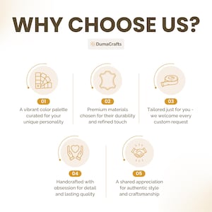 May include: An infographic titled WHY CHOOSE US? by DumaCrafts featuring five numbered icons. Icons include a color swatch, a leather hide, a measuring tape, hands holding a heart, and a handshake, each with descriptive text about product features.