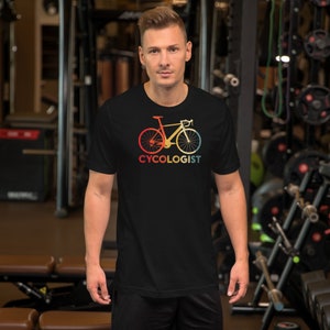 Cycologist Shirt, Bicycle Shirt, Cycling Shirt, Bicycle Shirt, Bike Gift, Bike Shirt, Bicycle Tshirt, Biking Shirt, Funny Cycling Shirt.