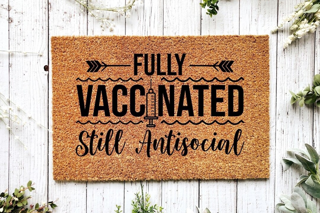 Fully Vaccinated, Still Antisocialantiantivaxxerpro Vaccinesdoor
