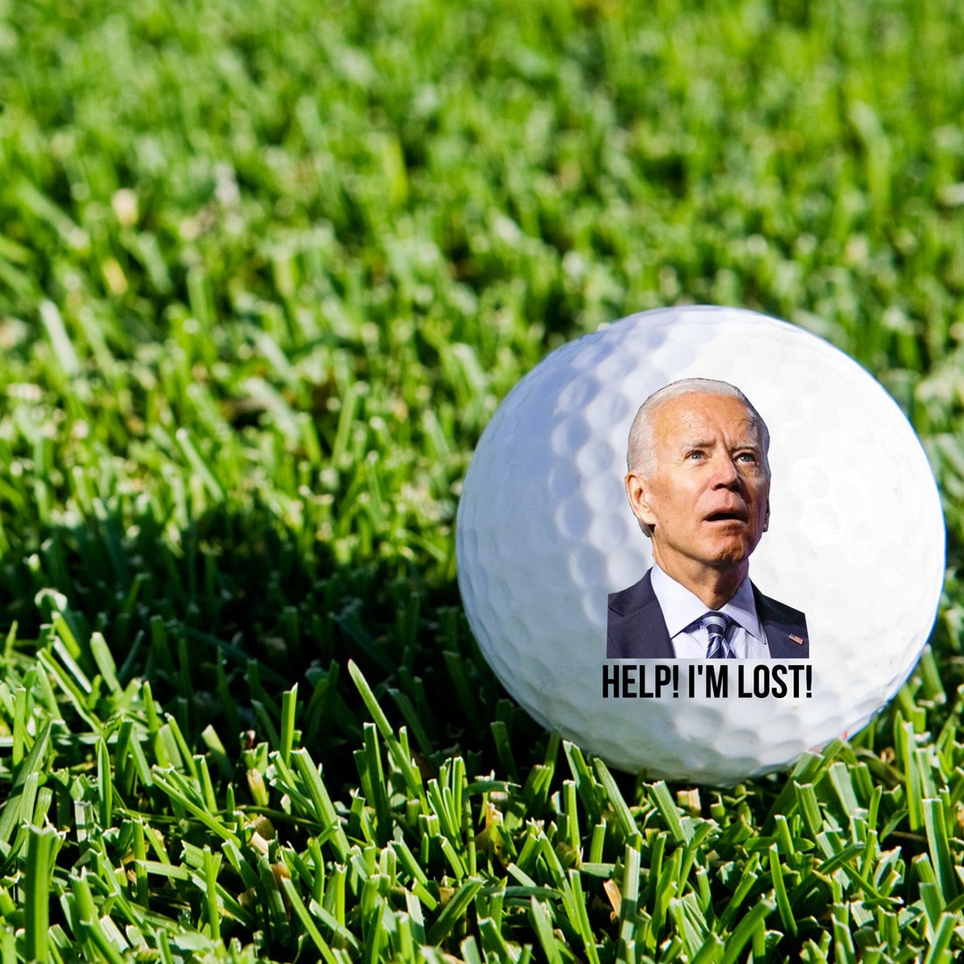 Help I'm Lost Joe Biden Golf Ballfunny Joe Biden Golf Ballgolf Ball