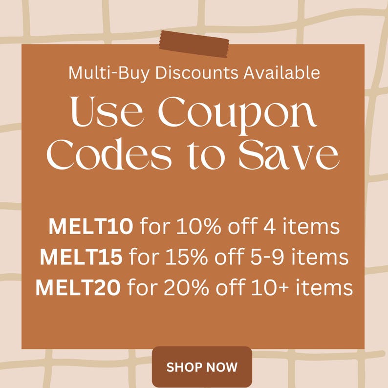 May include: A promotional graphic with a brown background and white text. The text reads "Multi-Buy Discounts Available" and "Use Coupon Codes to Save." Below, it lists discount codes MELT10, MELT15, and MELT20. A "Shop Now" button is at the bottom.