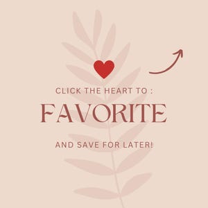 May include: A graphic with a red heart and an arrow, with the text "CLICK THE HEART TO: FAVORITE AND SAVE FOR LATER!" on a light pink background with a leaf design.
