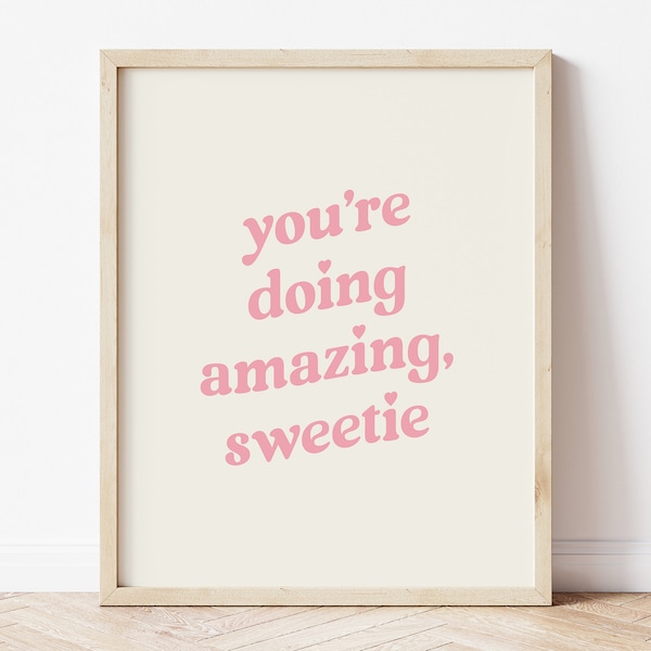 You're doing amazing sweetie wall art, kris jenner wall art, girly wall art, pink wall art, trendy wall prints, preppy aesthetic poster