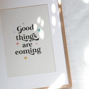 Good Things Are Coming Print, Pastel Room Decor, Wall Art Quotes, Minimalist Wall Art, Stars Nursery Print, Quote Poster, Digital Download image 2