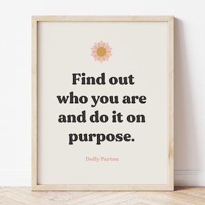 Dolly Parton Print, Find out who you are and do it on purpose, Blush Pink Wall Art, Dolly Parton Poster, Retro Flower Print, Feminist Poster