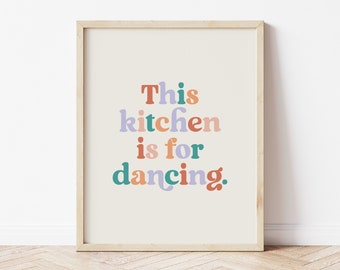 This kitchen is for dancing print, Typography print, Pastel kitchen prints, Kitchen prints wall art, Colorful kitchen decor, Kitchen quotes