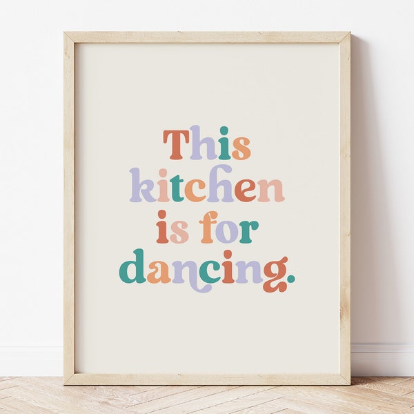 This kitchen is for dancing print, Typography print, Pastel kitchen prints, Kitchen prints wall art, Colorful kitchen decor, Kitchen quotes