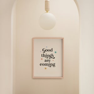 Good Things Are Coming Print, Pastel Room Decor, Wall Art Quotes, Minimalist Wall Art, Stars Nursery Print, Quote Poster, Digital Download image 5