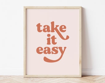 Take It Easy Print, Bathroom Decor, Quote Print, Blush Pink Wall Art, Take It Easy Sign, Neutral Pink Wall Art, Typography Print, Printable