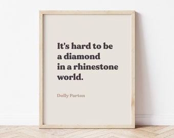 Downloadable Dolly Parton Quote Print, Feminist Poster, Neutral Prints, Nursery Quote Sign for Girls, Country Decor, Inspirational Wall Art
