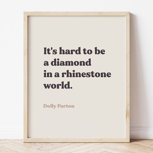 Downloadable Dolly Parton Quote Print, Feminist Poster, Neutral Prints, Nursery Quote Sign for Girls, Country Decor, Inspirational Wall Art