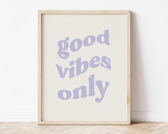 Good Vibes Only, Good Vibes Poster, Retro Kunstdruck, Lila Wandkunst, Pastell Raumdekor, Lila Wanddekoration, Affirmation Wandkunst, bedruckbar