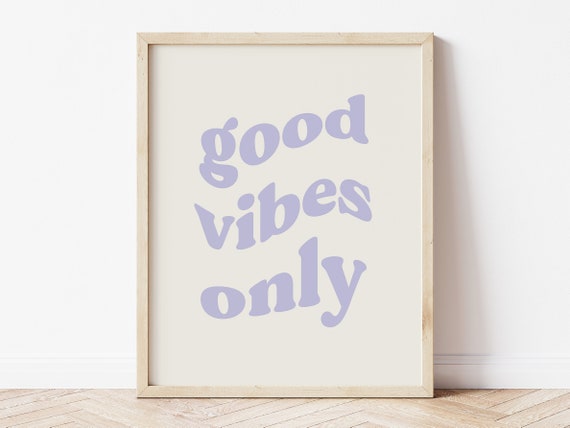 Good Vibes Affirmation Art Print Good Vibes Affirmation Art Print