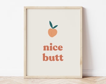 Nice Butt, Peach Bathroom Decor, Bathroom Art,  Bathroom Prints, Nice Butt Bathroom Sign, Peach Wall Art, Bathroom Wall Art, Peach Print