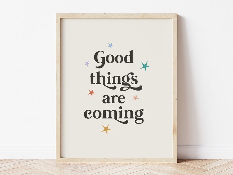 Good Things Are Coming Print, Pastel Room Decor, Wall Art Quotes, Minimalist Wall Art, Stars Nursery Print, Quote Poster, Digital Download image 1