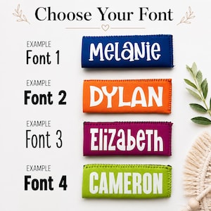 May include: Four rectangular neoprene beverage sleeves in blue, orange, magenta, and lime green. Each sleeve features a white name printed in a distinct font style. The text "Choose Your Font" appears at the top, followed by labels for Font 1, Font 2, Font 3, and Font 4, corresponding to the names Melanie, Dylan, Elizabeth, and Cameron.