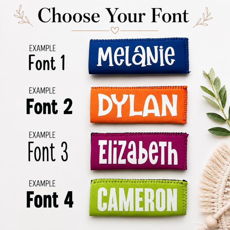 May include: Four rectangular neoprene beverage sleeves in blue, orange, magenta, and lime green. Each sleeve features a white name printed in a distinct font style. The text "Choose Your Font" appears at the top, followed by labels for Font 1, Font 2, Font 3, and Font 4, corresponding to the names Melanie, Dylan, Elizabeth, and Cameron.