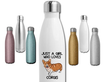 Just A Girl Who Loves Corgis Water Bottle, Stainless Steel 17 oz Water Bottle, Corgi Owner Gift, Corgi Lover Glitter Gift