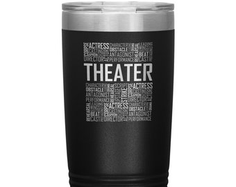 Theater Words Tumbler, Stainless Steel 20 oz Tumbler, Theater Lover Gift