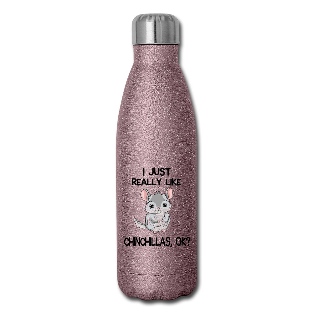 I Just Really Like Chinchillas Water Bottle Stainless Steel Etsy