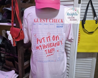 Put it on My Husband's Tab Tee