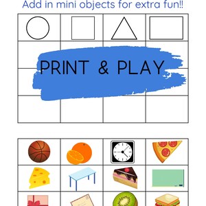 May include: A printable worksheet with a blue background and the text "PRINT & PLAY". The worksheet has a grid with four columns and four rows. The top row has a circle, a square, a triangle, and a square. The bottom row has a basketball, an orange, a clock, and a pizza slice. The second row has a wedge of cheese, a table, a slice of cake, and a chalkboard. The third row has a gift box, an envelope, a kiwi, and a sandwich.