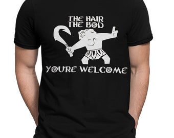 Camiseta Moana The Hair The Bod You're Welcome, 100% algodón, tallas para hombre y mujer (mw-170)