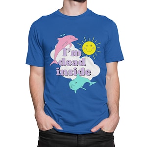 I&#39;m Dead Inside Sunshine Dolphins grappig T-shirt, heren dames alle maten (mw-192)