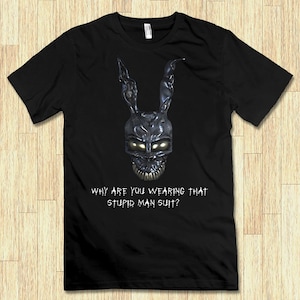 Donnie Darko, waarom draag je dat stomme mannenpak T-shirt, heren-dames alle maten (mw-340)