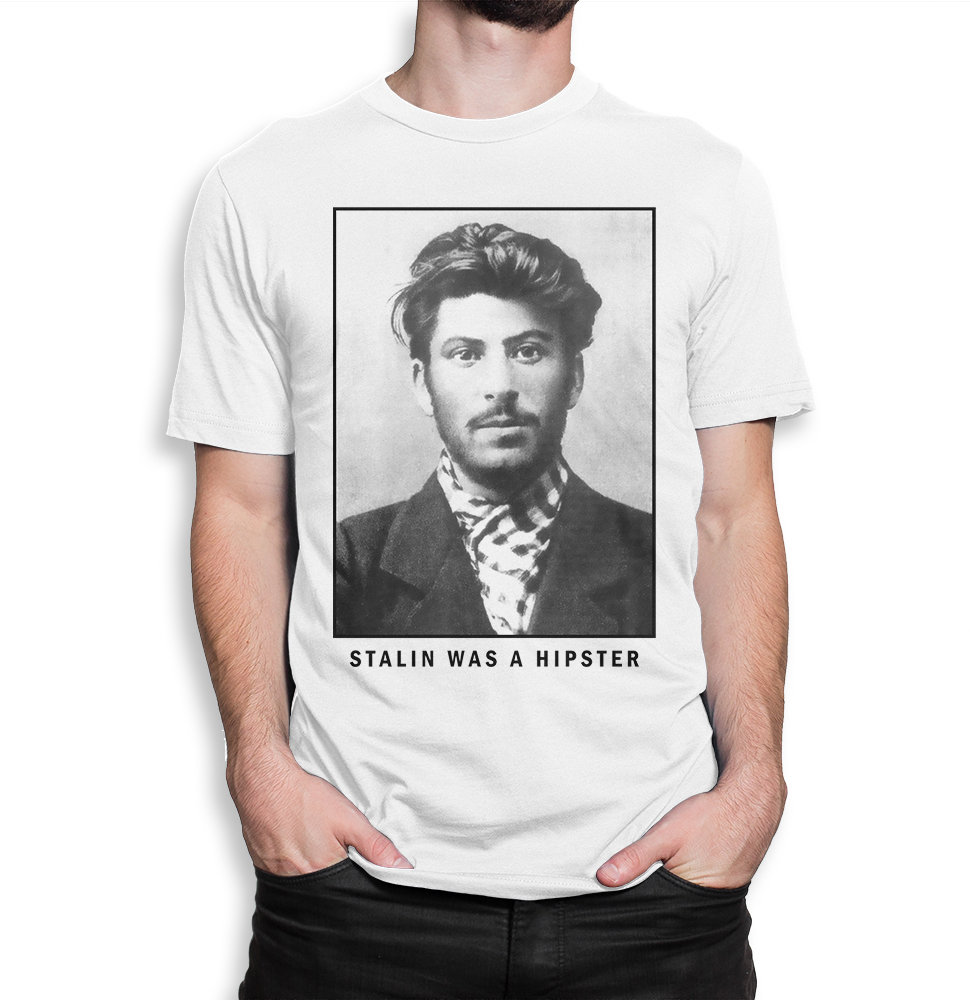 Stalin Was a Hipster Funny T-shirt, Men's Women's All Sizes (mw