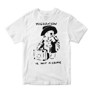 Migration Is Not a Crime Banksy T-Shirt, Men&#39;s Women&#39;s All Sizes (mw-212)
