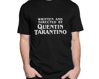 Written and Directed By Quentin Tarantino T-Shirt, Men's Women's All Sizes (mw-255)