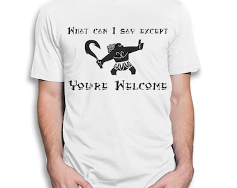 T-shirt Maui You're Welcome Moana, chemise 100 % coton, homme femme toutes les tailles (mw-144)
