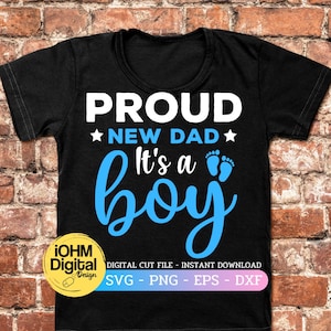 Orgulloso nuevo papá Es un niño SVG, nuevo hijo SVG, Png Eps Dxf, archivos Svg, archivos svg para cricut, archivo de corte digital, anuncio de embarazo svg