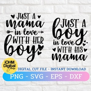 Apenas um menino apaixonado por sua mãe Svg, Apenas uma mãe apaixonada por seu menino Svg, Png Eps Dxf Svg, Arquivos para cricut, Arquivo digital