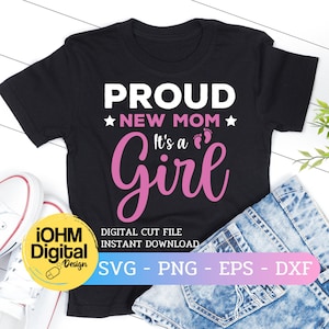 Nova mãe orgulhosa, é uma menina SVG, anúncio de gravidez SVG, chá de bebê svg, svg grávida, revelação de gênero, png Eps Dxf, arquivos para cricut