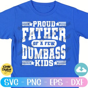 Lustiger Vater SVG: Stolzer Vater von Dumbass Kids (Digitale Dateien) Bild 7