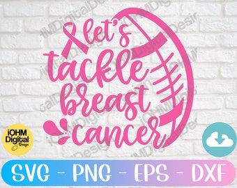Breast Cancer Awareness SVG: Let's Tackle Cancer (Digital Files)