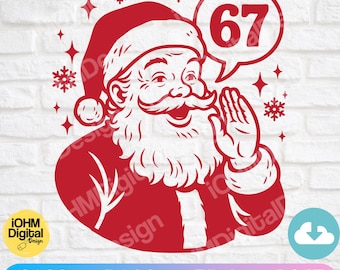 Santa Says 67 Six Seven Meme Christmas SVG PNG | Funny Trendy Xmas (Digital Download)